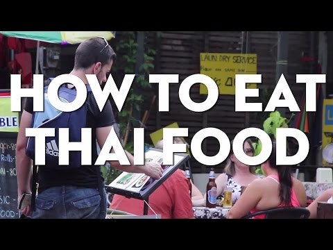 How to Eat Thai Food | Coconuts TV