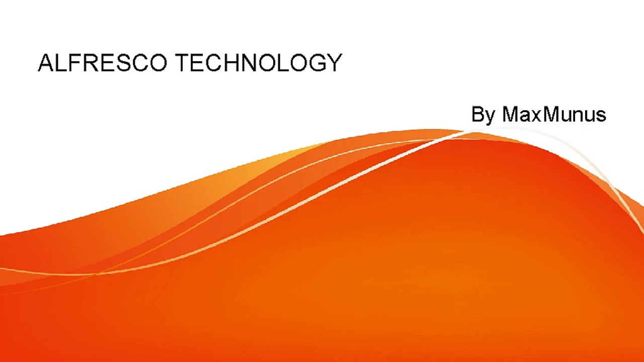 ALFRESCO TECHNOLOGY  Real Time Online Training Offered By MaxMunus