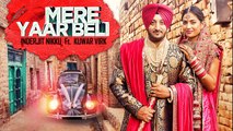 Mere Yaar Beli Song HD Video Inderjit Nikku 2017 Kuwar Virk New Punjabi Songs
