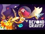 Beyond Gravity - Sony Xperia Z2 Gameplay