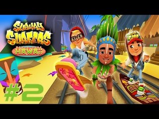 Subway Surfers: Hawaii - Sony Xperia Z2 Gameplay #2