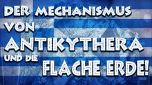 Der Mechanismus von Antikythera und die flache Erde!