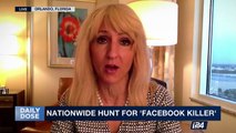 DAILY DOSE | Nationwide hunt for 'Facebook killer' | Tuesday, April 18th 2017
