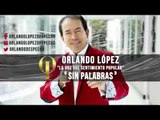 Orlando López - Sin Palabras