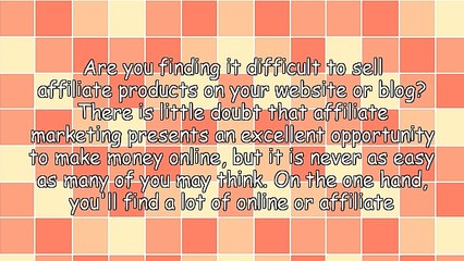 7 Reasons Your Affiliate Products Won't Sell