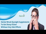 Herbal Weak Eyesight Supplements To Get Sharp Vision Without Any Side Effects