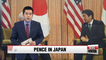 Pence and Abe agree coordinated efforts are crucial for containing N. Korea