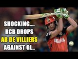 IPL 10: AB de Villiers out of RCB vs GL clash in Rajkot | Oneindia News