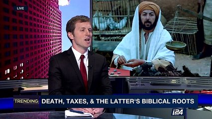 TRENDING | Death, Taxes and the Latter's Biblical roots | Tuesday, April 18th 2017