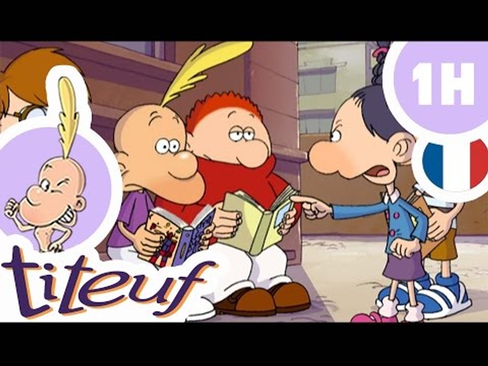 TITEUF - 1 Heure - Compilation #05