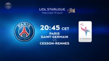 PSG Handball - Cesson-Rennes : la bande-annonce