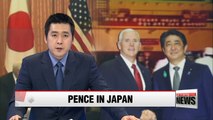 Pence and Abe agree coordinated efforts are crucial for containing N. Korea