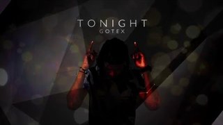 Gotex - Tonight (ID Medios)