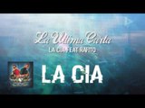 La Cia Feat Rafito  - La Última Carta (ID Medios)