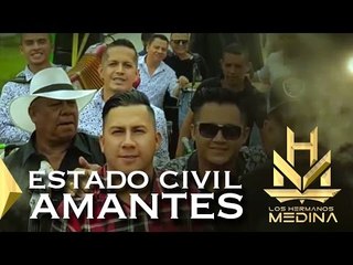 Los Hermanos Medina - Estado Civil Amantes