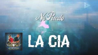 La Cia - No Puedo (ID Medios)