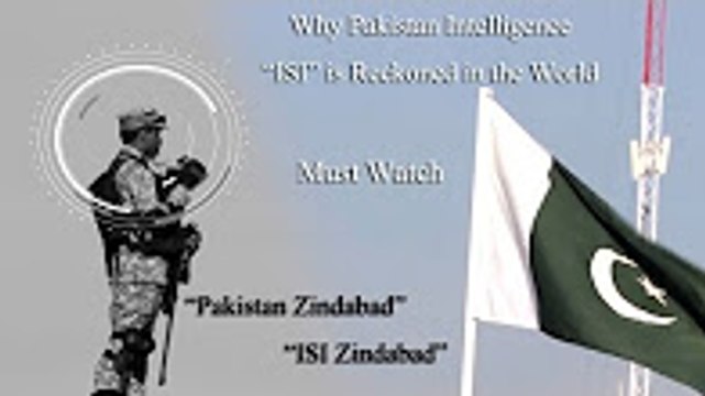 Pakistan Intelligence 'ISI' is So Reckoned in the World - Pakistan Army New Video 2017