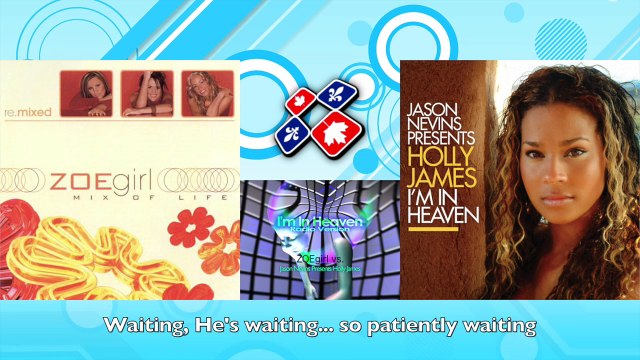 ZOEgirl vs. Jason Nevins — Waiting for Heaven