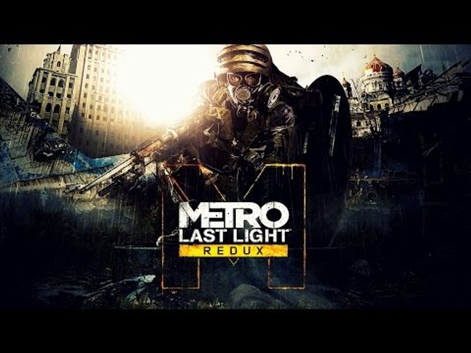 Metro: Last Light Redux - PC Gameplay