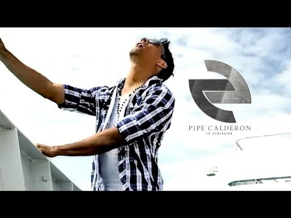 Pipe Calderón - Pa Mi Nada Más (Official Video)  ®