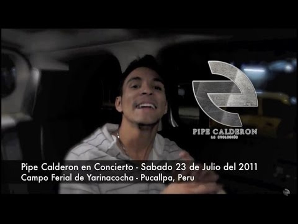 Pipe Calderón - Concierto ( 2011 en Pucallpa, Perú) ®