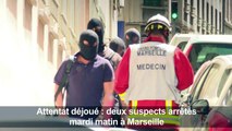 Attentat déjoué: deux arrestations à Marseille