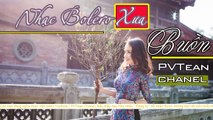 55 phút nghe NHẠC BOLERO XƯA BUỒN - Nghe Đậm Chất Hoài Niệm