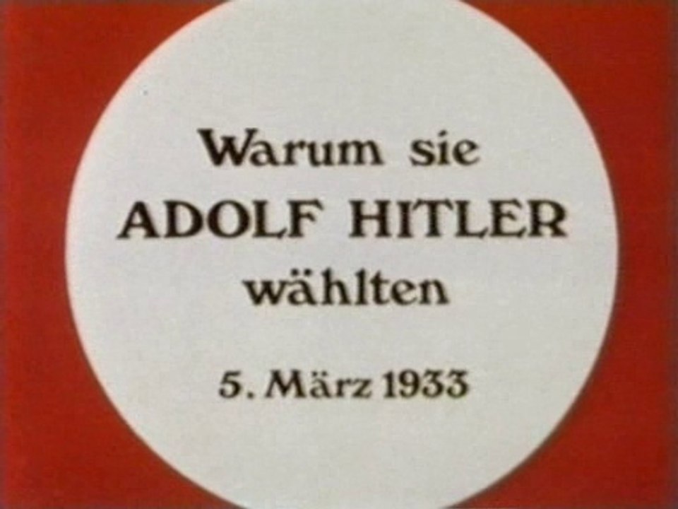 Warum sie Adolf Hitler wählten | 5. März 1933