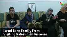 Israel Bans Family From Visiting Palestinian Prisoner