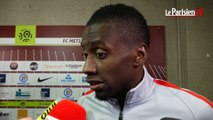 Metz-PSG. Blaise Matuidi : « On s'est fait peur, quand même  ! »