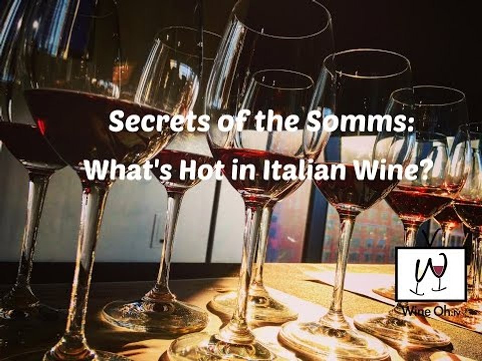 What's Hot in Italian Wine Trends? Top Somms Share Their Secrets
