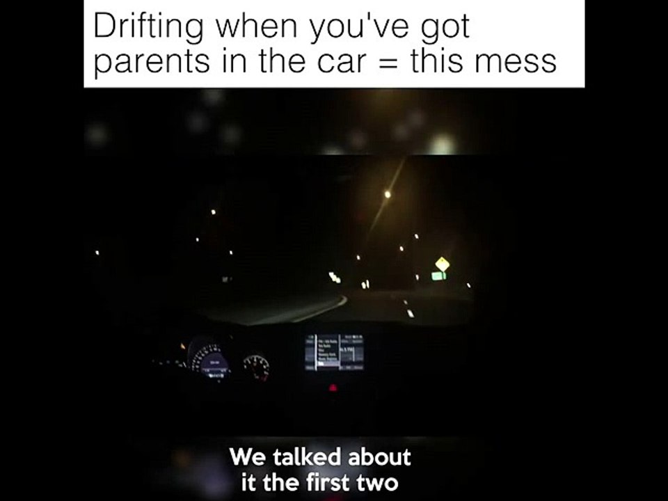 Drifting when you've got parents in the car = this mess