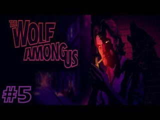 The Wolf Among Us - PC Gameplay #5 FINAL