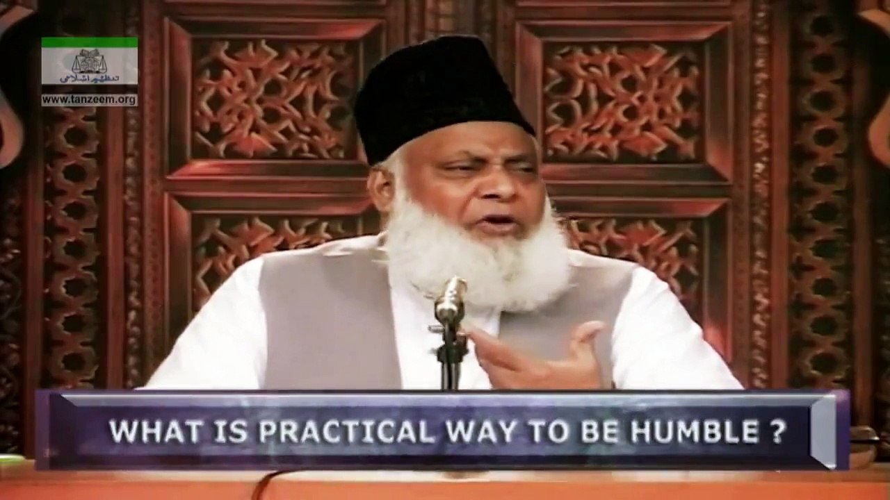 WHAT IS PRACTICAL WAY TO BE HUMBLE - 081 - اپنے آپ میں تواضع انکساری پیدا کرنے کا عملی نسخہ