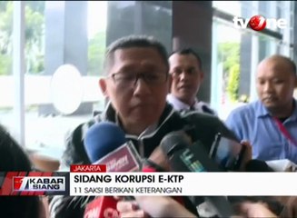 Sidang Korupsi E-KTP, 11 Saksi Berikan Keterangan