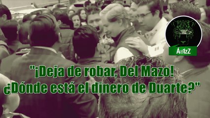 "¡Deja de robar, Del Mazo! ¿Dónde está el dinero de Duarte?": así increparon al PRImo