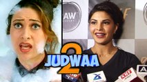 Jacqueline Speaks On Playing Karishma Kapoor In Judwaa 2