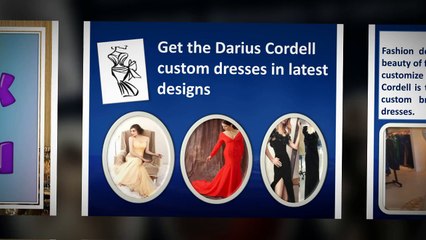 Choose the most beautiful and stylish formal dresses of Darius Cordell