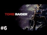 Tomb Raider - PC Gameplay #6