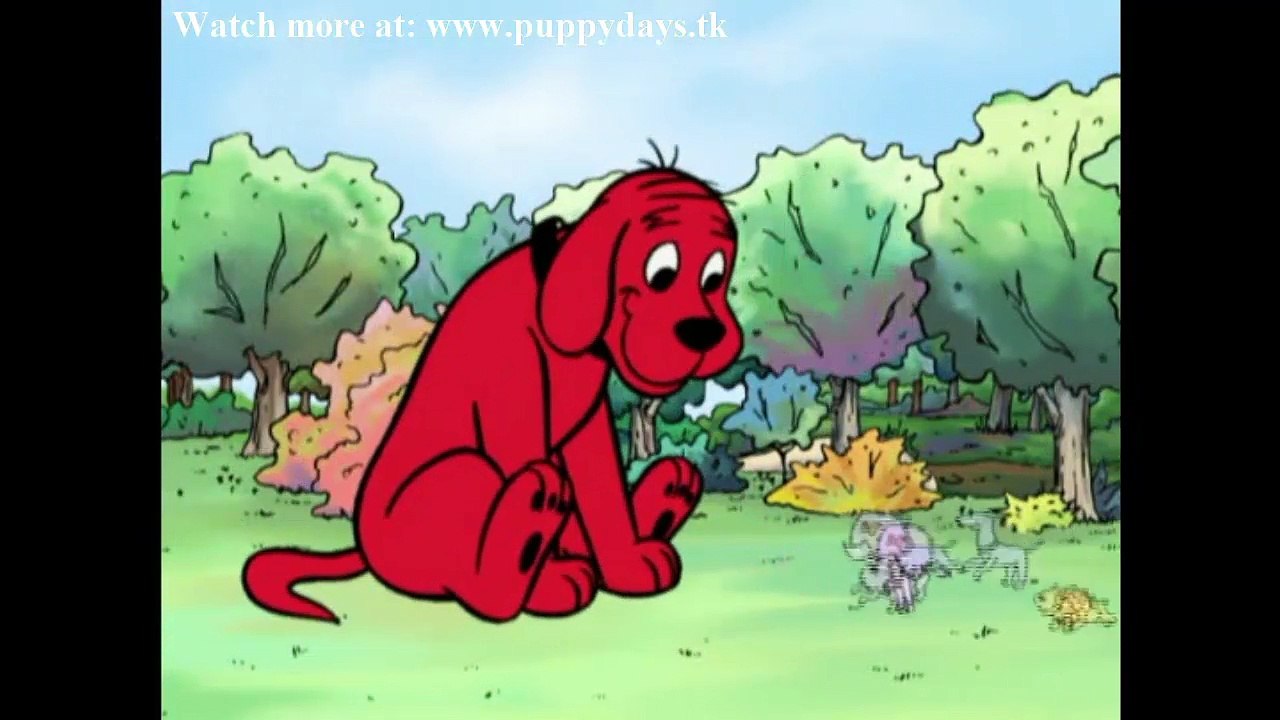 Clifford the Big Red Dog s02e15 video Dailymotion