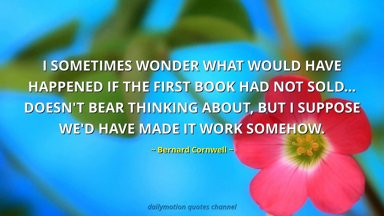 Bernard Cornwell Quotes