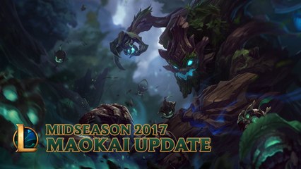 League of Legends: Maokai Update - Midseason 2017