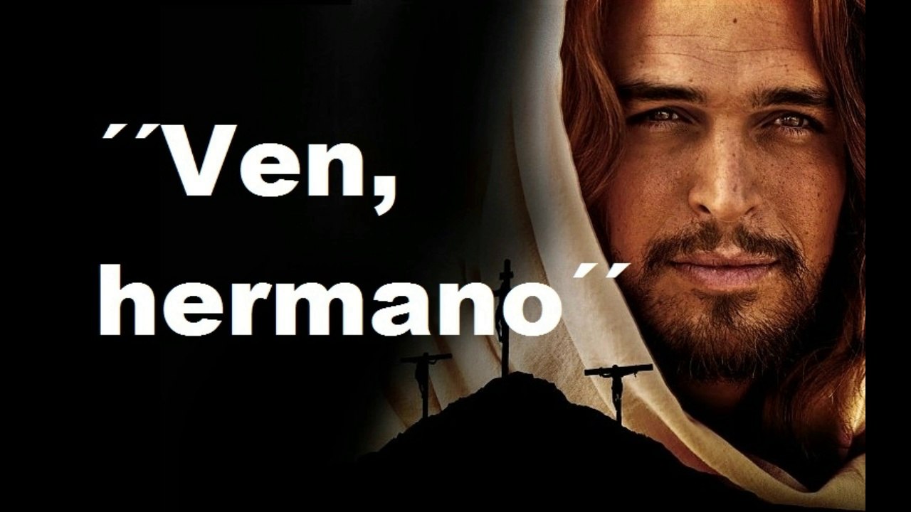 VEN HERMANO / CANCION CRISTIANA