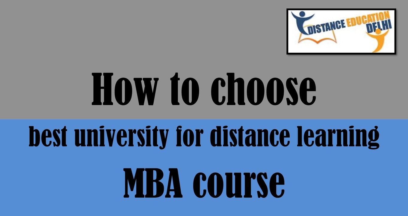 How to choose the best university for distance learning MBA course