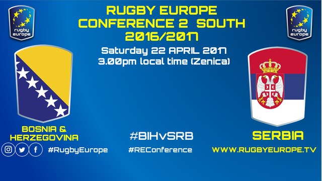 BOSNIA&HERZEGOVINA / SERBIA - RUGBY EUROPE CONFERENCE 2 SOUTH 2016/2017