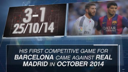 Fact of the Day - Suarez's El Clasico experience