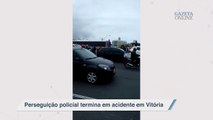 Perseguição policial termina em acidente em Vitória