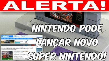 NINTENDO PODE LANÇAR NOVO SUPER NINTENDO