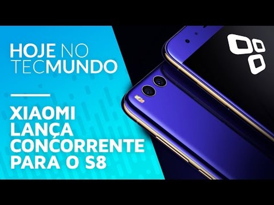 Xiaomi anuncia concorrente para o Galaxy S8 - Hoje no TecMundo