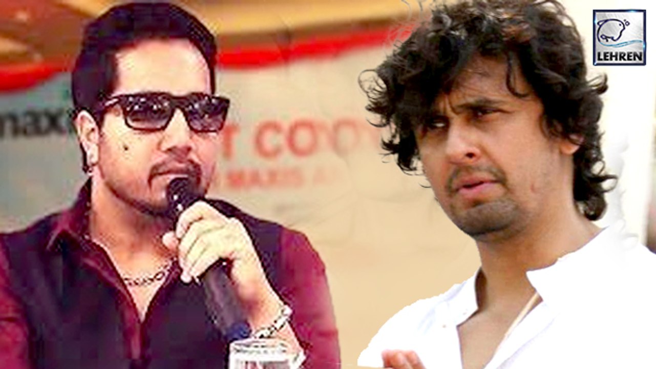 Mika Singh's BEST Reply To Sonu Nigam's Azaan C...